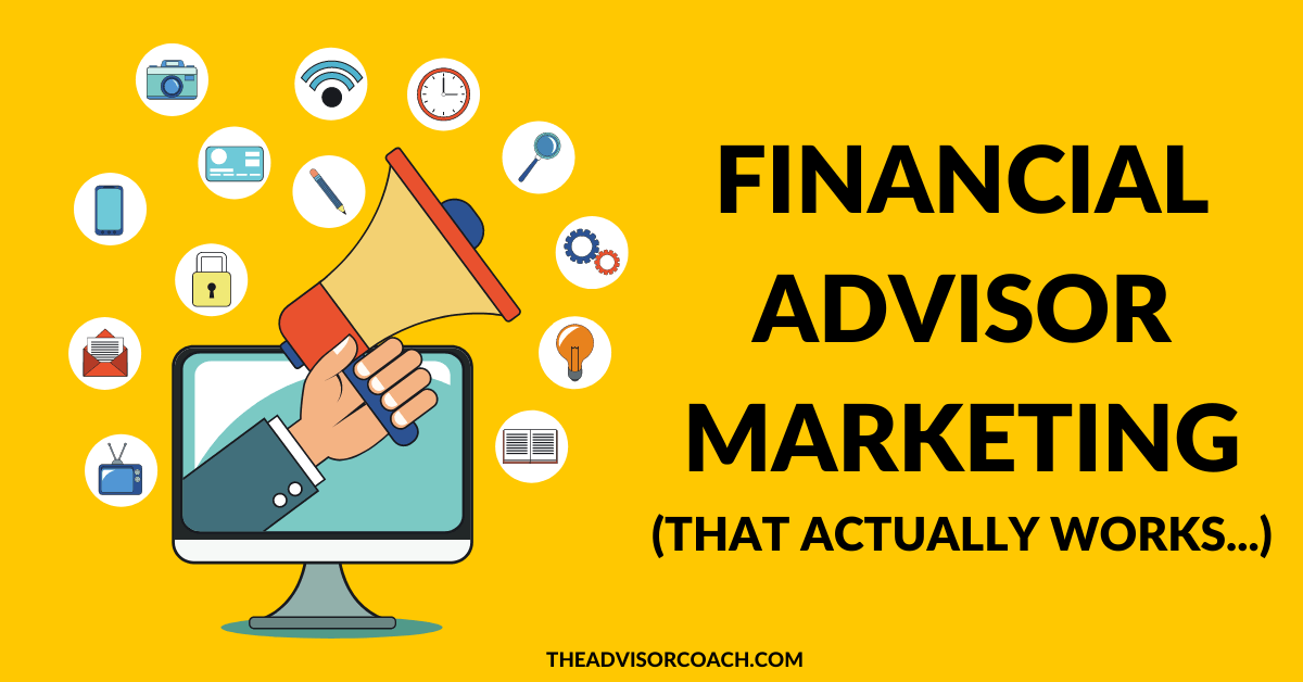 Financial advisor marketing ideas
