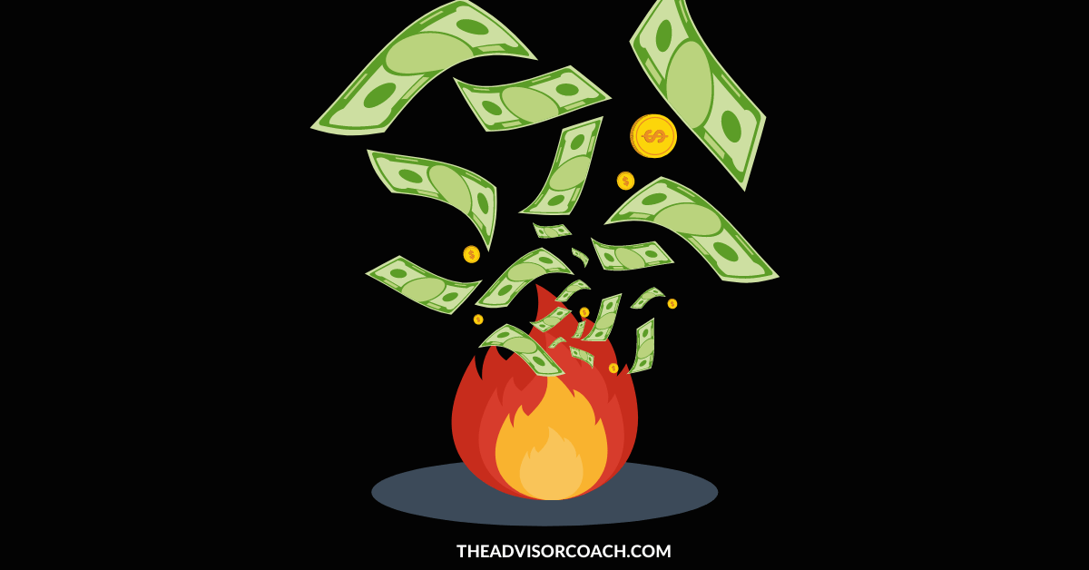Burning money, which is what financial advisors do when buying lead lists or sales leads